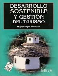 Desarrollo Sostenible y Gestion del Turismo