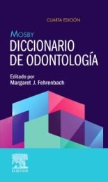 Mosby Diccionario de Odontología Ed.4