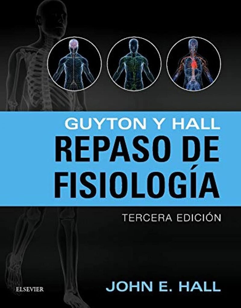 Guyton y Hall. Repaso de fisiología (3ª ed.)