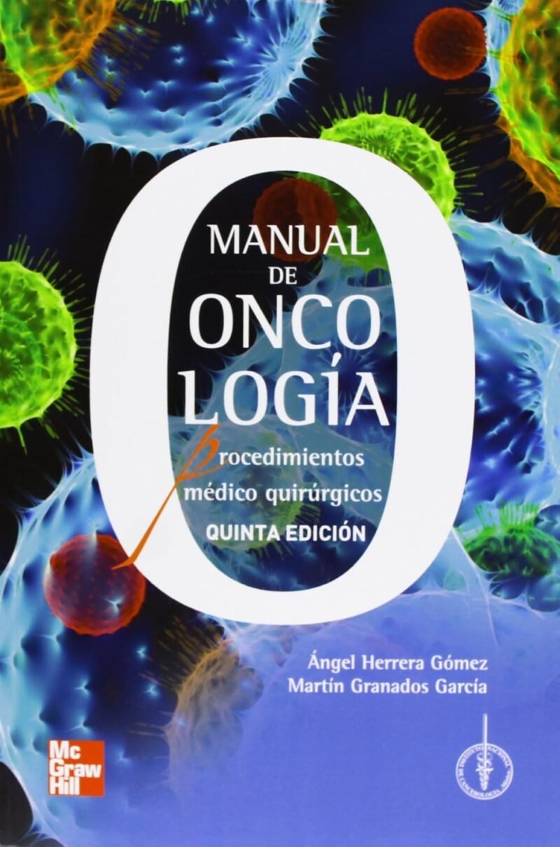 MANUAL DE ONCOLOGIA Procedimientos Médicoquirúrgicos 5ED