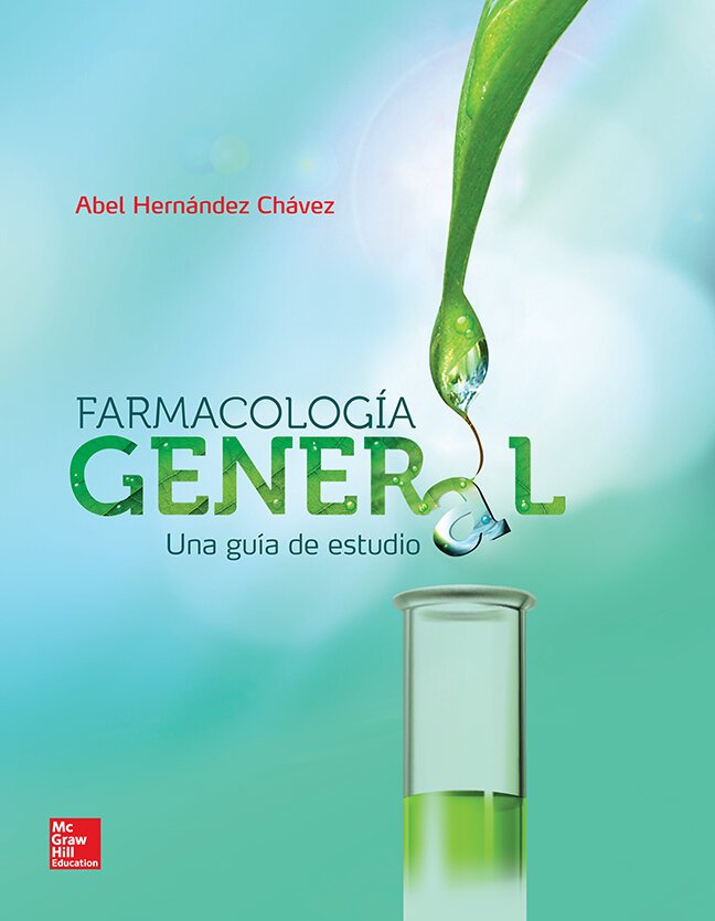 Farmacología General. Una Guía de Estudio Hernandez, Abel