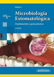 MICROBIOLOGÍA ESTOMATOLÓGICA 3º ED. FUNDAMENTOS Y GUÍA PRÁCTICA