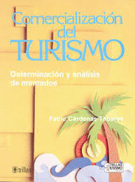 COMERCIALIZACION DEL TURISMO.DETERMINACION Y ANALISIS DE MERCADOS