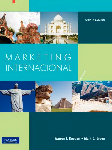 MARKETING INTERNACIONAL 5ED Mark C. Green y Warren J. Keegan