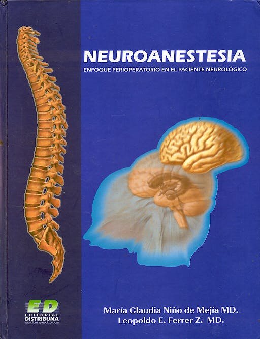 Neuroanestesia. Enfoque Perioperatorio en el Paciente Neurológico Niño, M.