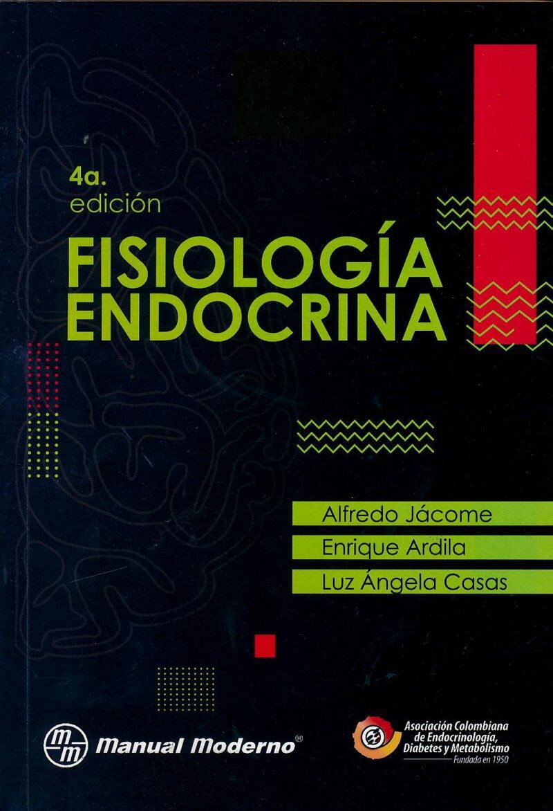 Fisiología Endocrina 4ta ED Jacome, A. Ardila, E. Casas, L.