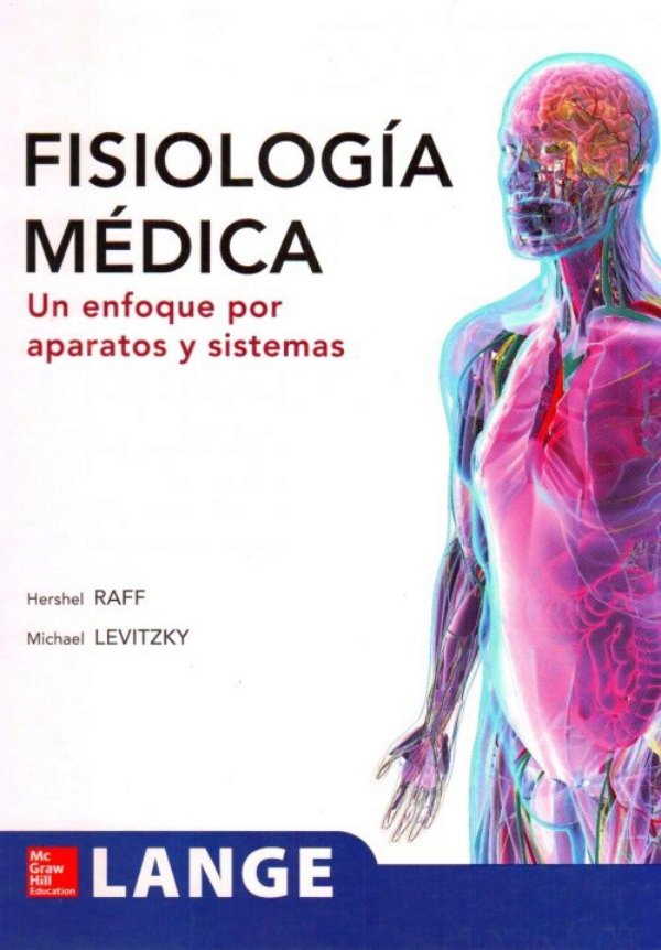 FISIOLOGIA MEDICA. UN ENFOQUE POR APARATOS Y SISTEMAS