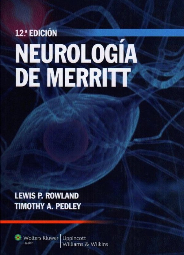 Neurología de Merritt Rowland P. Lewis 12 ED