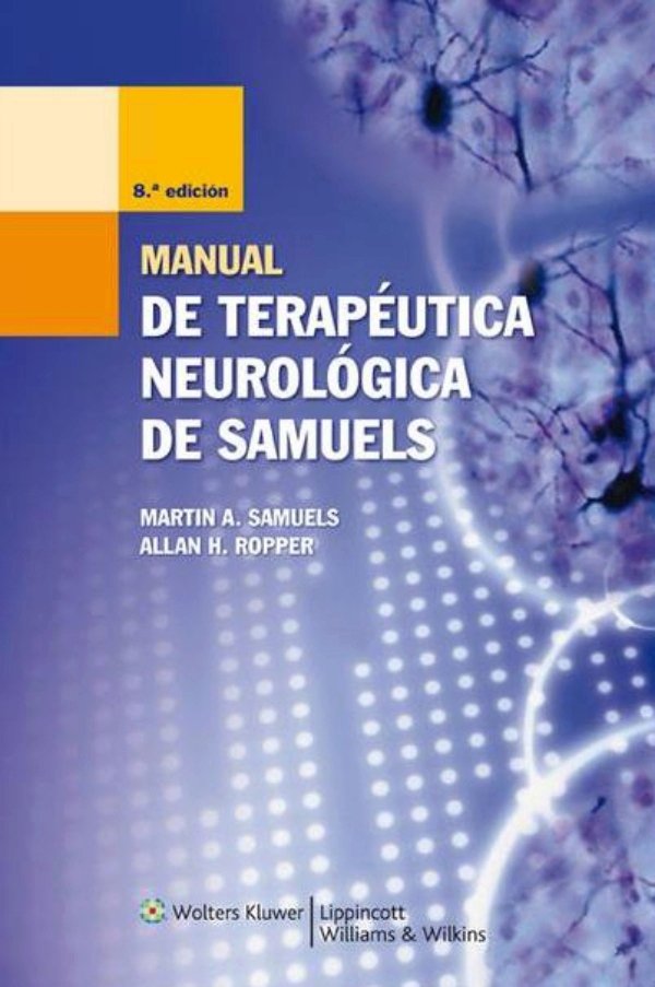 Manual de terapéutica neurológica Samuels A. Martin 8va Ed