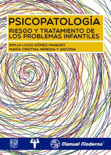Psicopatología Riesgo y tratamiento de los problemas infantiles