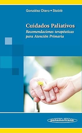 Cuidados Paliativos. Recomendaciones Terapéuticas Para Atención Primaria