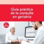 Guia Practica De La Consulta En Geriatria