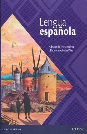 Lengua Española. Bachillerato Adriana De Teresa Ochoa