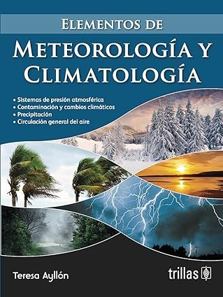Elementos de Meteorología y Climatología de Teresa Ayllon