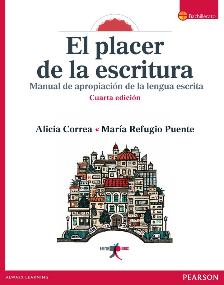 EL PLACER DE LA ESCRITURA - CORREA PEREZ, ALICIA 4TA ED