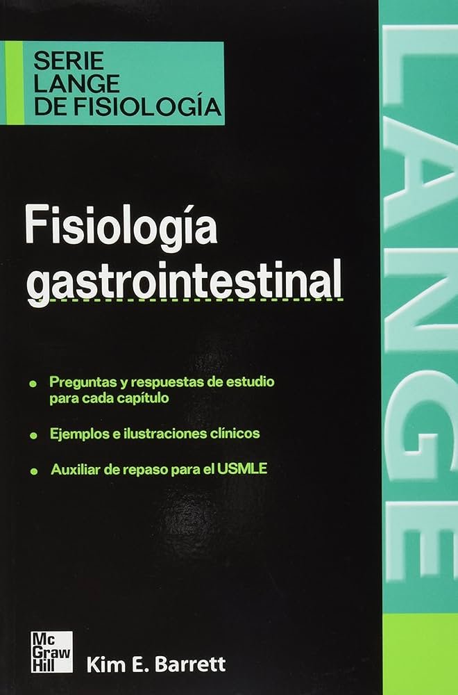 Fisiología gastrointestinal: Serie LANGE de fisiología