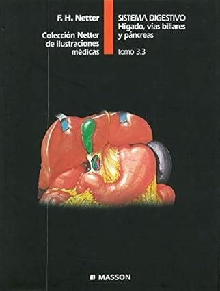Sistema digestivo. Hígado, vías biliares y páncreas, Coleccion Netter de Ilustraciones medicas