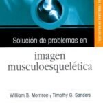 Solucion De Problemas En Imagen Musculoesqueletica
