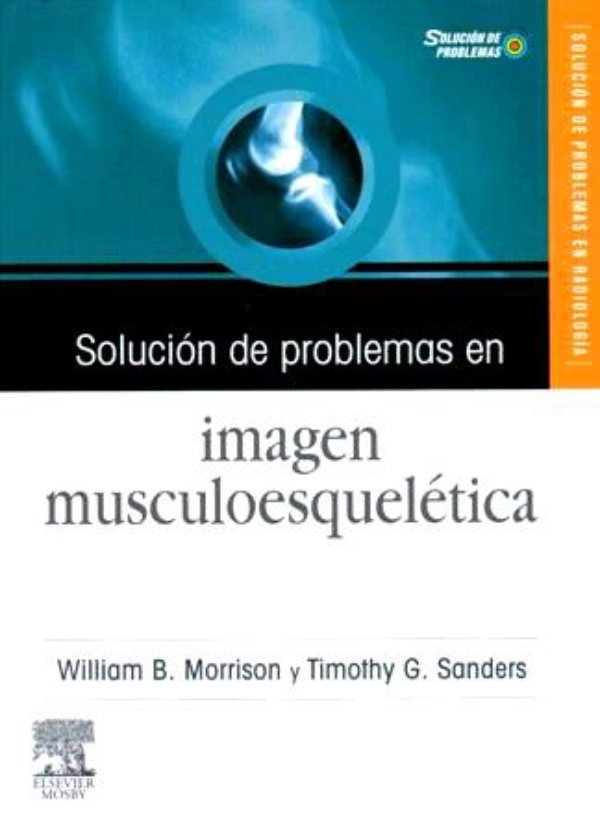 Solución de problemas en imagen musculoesquelética + CD-ROM