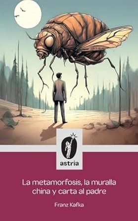 La metamorfosis, la muralla china y carta al padre Tapa blanda