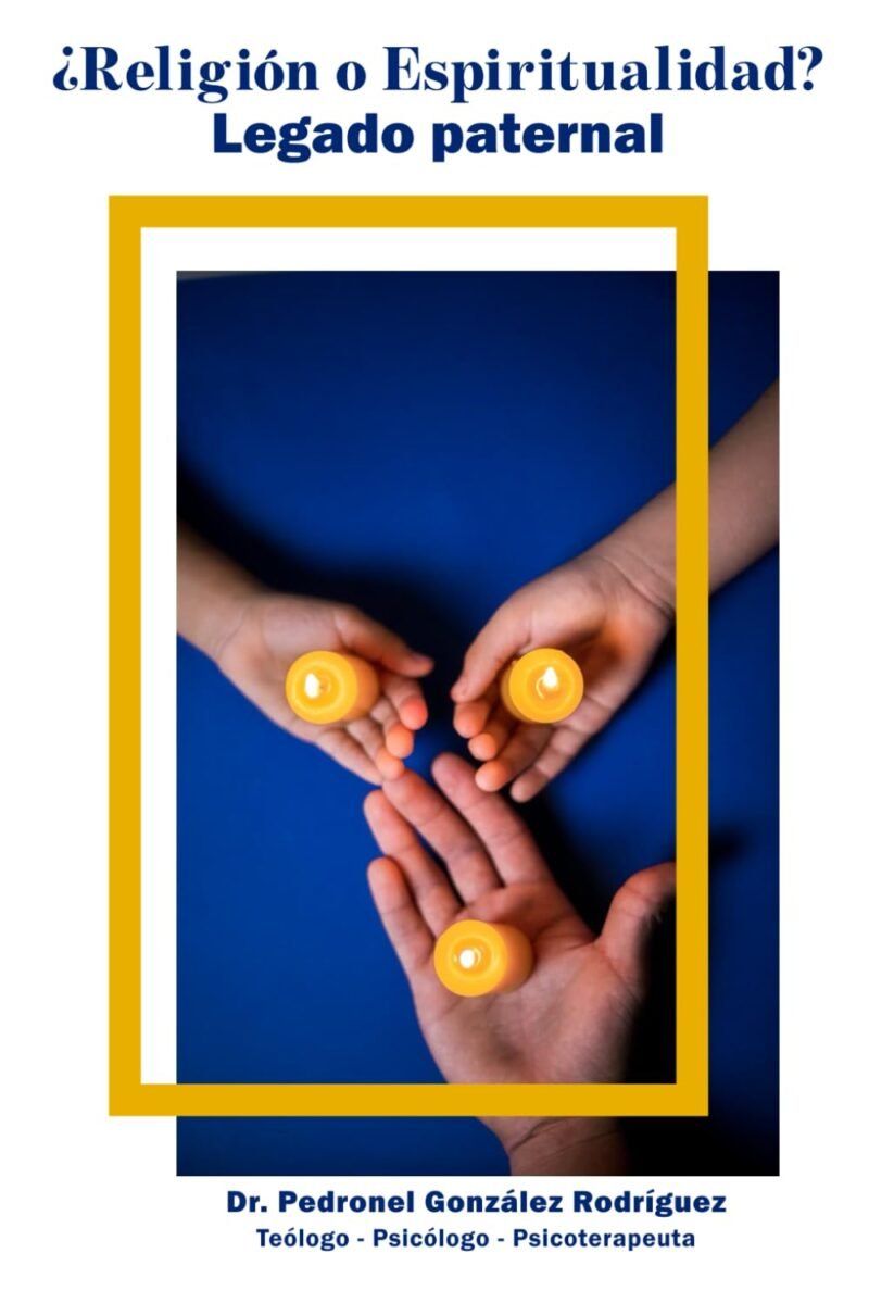¿Religión o espiritualidad?: Legado paternal (Spanish Edition) Tapa blanda
