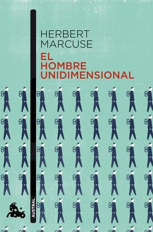 Herbert Marcuse El Hombre Unidimensional