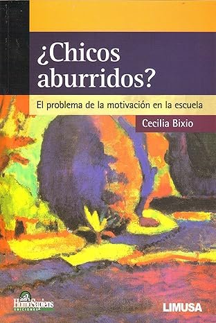 ¿CHICOS ABURRIDOS? CHICOS ABURRIDOS EL PROBLEMA DE LA MOTIVACION EN LA ESCUELA