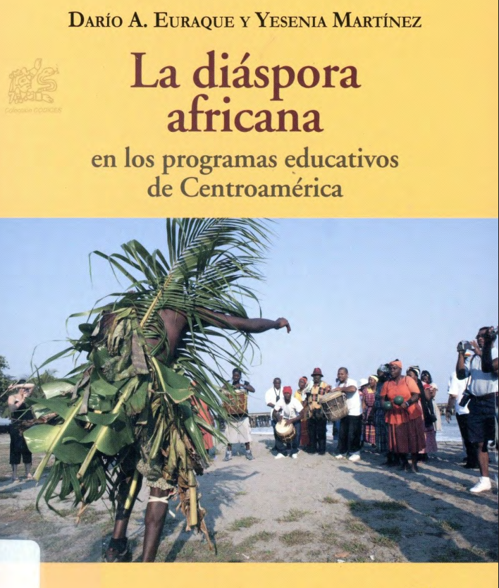 La diáspora africana en los programas educativos de Centroamérica (Tapa blanda)