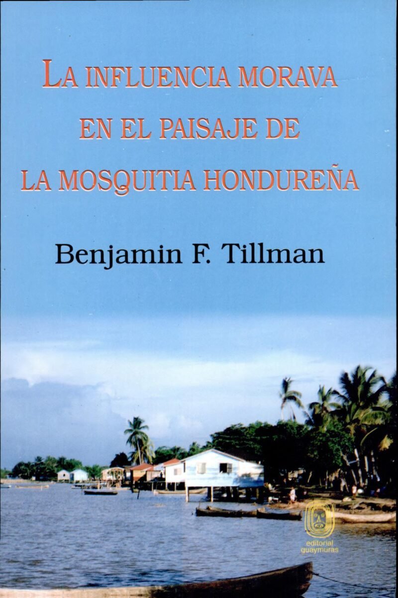 La influencia morava en el paisaje de la Mosquitia Hondureña