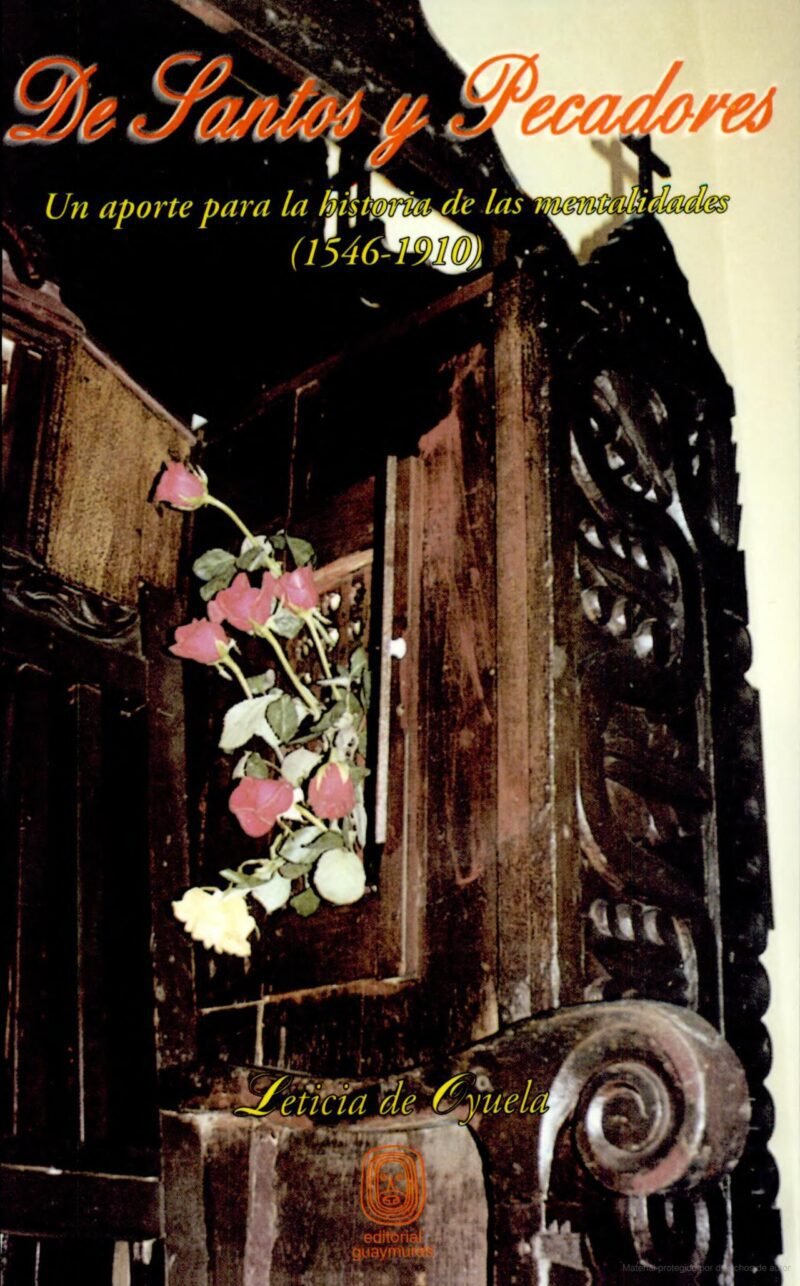 De Santos y Pecadores. Un aporte para la historia de las mentalidades (1546-1910)