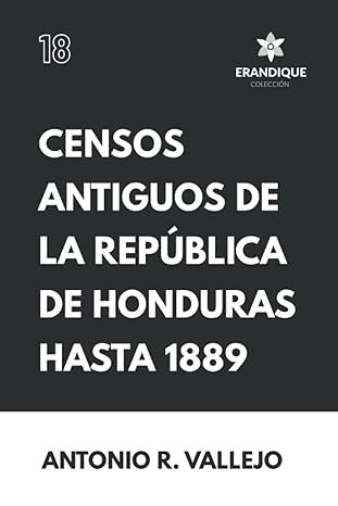 Censos antiguos de la República de Honduras hasta 1889