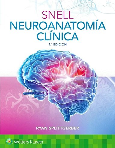 Snell. Neuroanatomía clínica Edición 9