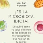 Es La Microbiota Idiota
