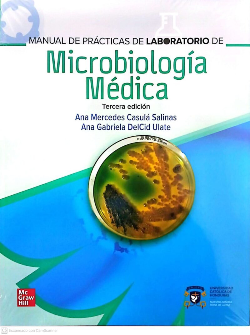 Manual de Prácticas de Laboratorio de Microbiología Médica 3ed